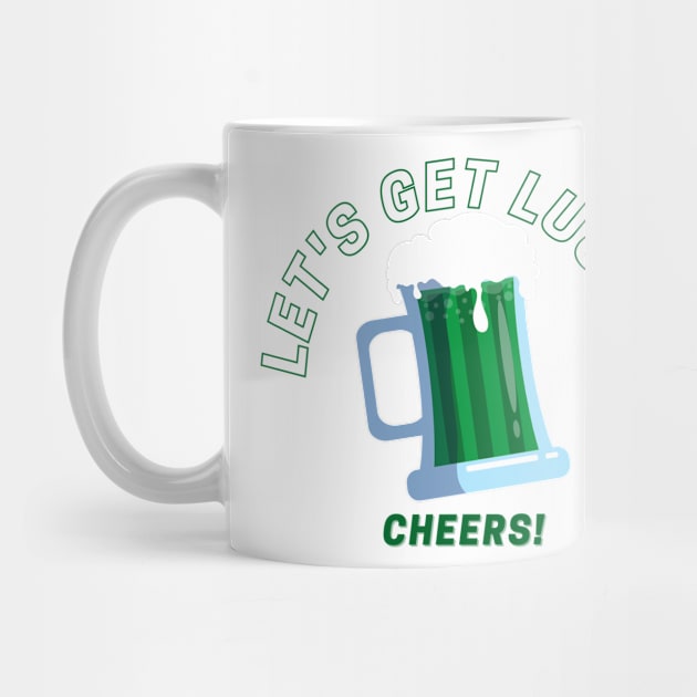 Let's Get Lucky - Cheers! by Artsy Digitals by Carol